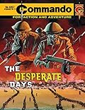 Commando #4357: The Desperate Days