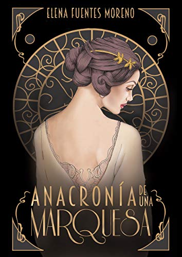 Anacronía de una Marquesa (Kindle Edition)