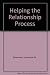 Helping Relationship Proces...