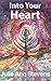 Into Your Heart by Julie Ann Stevens