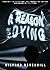 A Reason For Dying