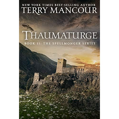 Thaumaturge The Spellmonger 11 By Terry Mancour