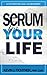 Scrum for Your LIfe: The am...