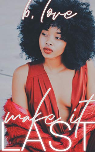 Make it Last (Kindle Edition)