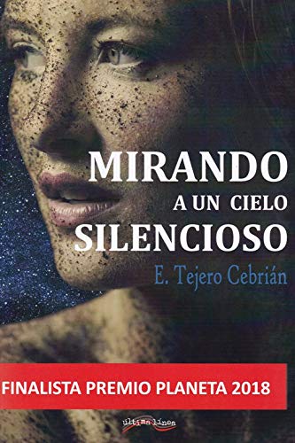Mirando a un cielo silencioso