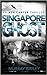 Singapore Ghost (Ash Carter #4)