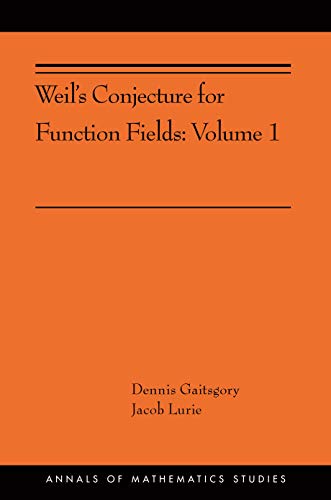 Weil's Conjecture for Function Fields: Volume I (AMS-199) (Annals of Mathematics Studies Book 360)