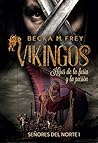 Vikingos by Becka M. Frey