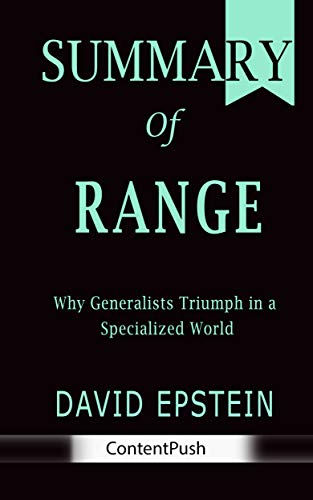 Summary of Range David Epstein | Why Generalists Triumph in a Specialized World (Kindle Edition)