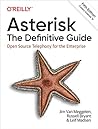 Asterisk: The Definitive Guide: Open Source Telephony for the Enterprise