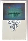 Das Schloss by Franz Kafka
