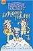 Explorer Trauma (Frightful Families)