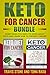 Keto for Cancer Bundle: Eve...