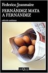 Fernández mata a ...