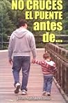 NO CRUCES EL PUEN...