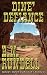 Dine' Defiance by B.N. Rundell Dine' Defiance by B.N. Rundell