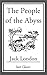 The People of the Abyss