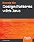 Hands-On Design Patterns with Java: Learn design patterns that enable the building of large-scale software architectures