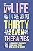 My Life in 37 Therapies: From Yoga to Hypnosis and why Voodoo is Never the Answer