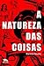A natureza das coisas