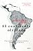 El continente olvidado: Una historia de la nueva América Latina