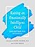 Raising An Emotionally Intelligent Child by John M. Gottman Raising An Emotionally Intelligent Child by John M. Gottman