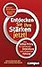 Entdecken Sie Ihre Stärken jetzt! by Marcus Buckingham