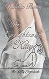 The Enlightened Kitty : The Kitty Chronicles