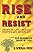 Rise and Resist: Essays on ...