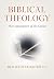 Biblical Theology: The Convergence of the Canon