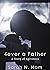 4ever a Father (4giveness, #2)