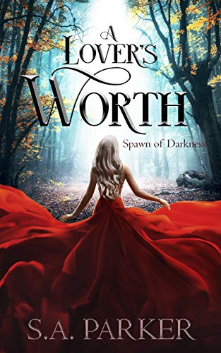 A Lover's Worth (Spawn of Darkness #3)