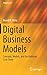 Digital Business Models: Concepts, Models, and the Alphabet Case Study (Progress in IS)