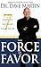 Force of Favor: Seven Ways to Increase Your Favor