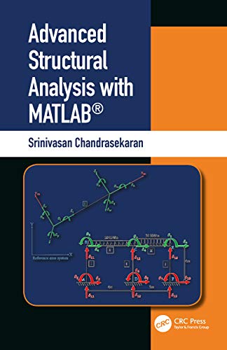 Advanced Structural Analysis with MATLAB® (Kindle Edition)