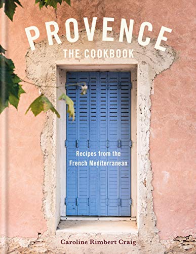 Provence: Recipes from the French Mediterranean (Kindle Edition)