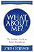 What About Me?: The Insider...