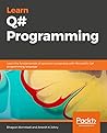 Learn Q# Programming: Learn the fundamentals of quantum computing with Microsoft's Q# programming language