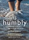 Book cover for Walk Humbly: Encouragements for living, working and being