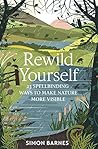 Rewild Yourself: ...