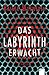Das Labyrinth erwacht (Labyrinth, #1)