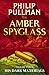 The Amber Spyglass by Philip Pullman