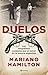Duelos: Los sangrientos com...