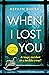 When I Lost You (Carla Brown & Nell Jackson, #1)