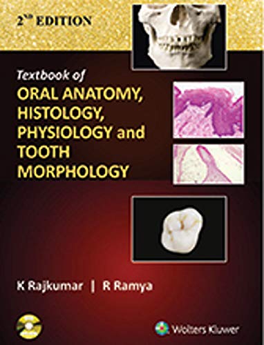 Textbook of Oral Anatomy, Physiology, Histology and Tooth Morphology (Kindle Edition)