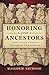 Honoring Your Ancestors: A Guide to Ancestral Veneration