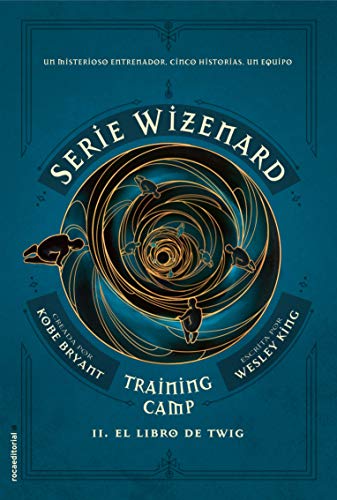 Training Camp II: El libro de Twig (Wizenard, #1B)