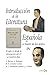 Introducción a la literatura española a través de los textos IV: El siglo XX desde la Generación del 27 hasta nuestros días
