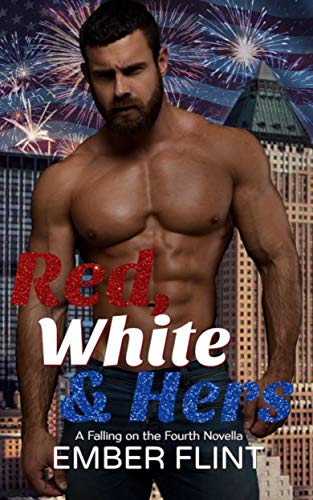 Red, White & Hers (Falling on the Fourth #2)