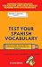 Test Your Spanish Vocabular...
